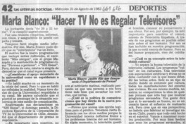 Marta Blanco, hacer TV no es regalar televisores