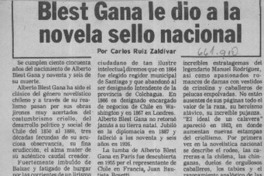 Blest Gana le dio a la novela sello nacional  [artículo]Carlos Ruíz Zaldívar.