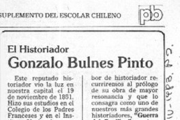 El Historiador Gonzalo Bulnes Pinto.  [artículo]
