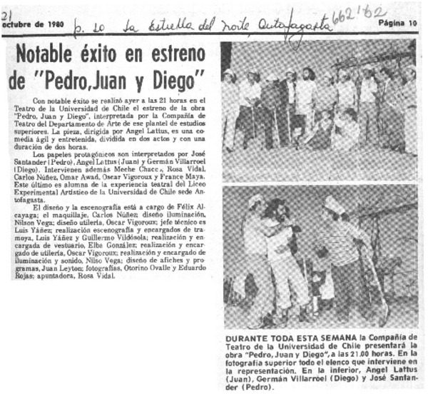 Notable éxito en estreno de "Pedro, Juan y Diego".  [artículo]