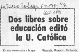 Dos libros sobre educación editóla U. Católica.  [artículo]