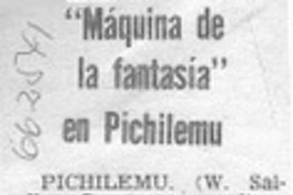 "Máquina de fantasía" en Pichilemu.