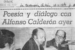 Poesía y diálogo con Alfonso Calderón ayer.  [artículo]