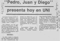 "Pedro, Juan y Diego" presenta hoy en UNI.