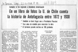 En un libro de fotos la U. de Chile cuenta la historia de Antofagasta entre 1872 y 1930.  [artículo]
