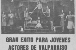Gran éxito para jóvenes actores de Valparaíso.