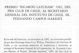Premio "Ricardo Latcham" 1982, del Pen Club de Chile, al Secretario General del Instituto de Chile, Sr. Fernando Campos Harriet.