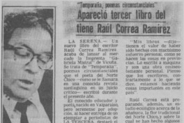 Apareció tercer libro del tiene Raúl Correa Ramírez.  [artículo]