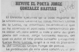 Revive el poeta Jorge González Bastías