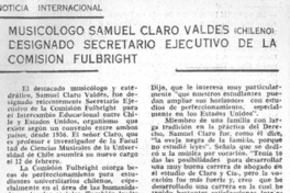 Musicólogo Samuel Claro Valdés fue designado secretario ejecutivo de la comisión Fulbright.