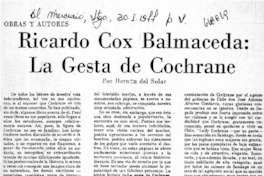 Ricardo Cox Balmaceda: la gesta de Cochrane  [artículo] Hernán del Solar.