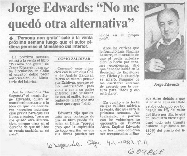 Jorge Edwards, "no me quedó otra alternativa".