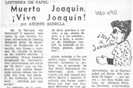 Muerto Joaquín, ¡viva Joaquín!