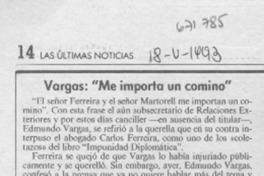 Vargas, :"me importa un comino"
