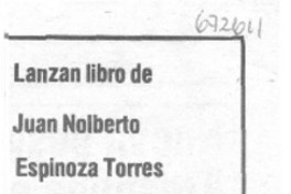 Lanzan libro de Juan Nolberto Espinoza Torres.