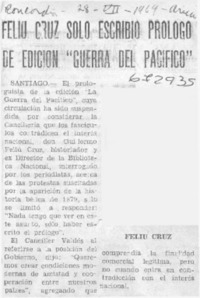 Feliú Cruz sólo escribió prólogo de edición "Guerra del Pacífico".