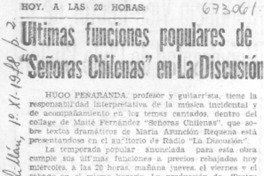 Ultimas funciones populares de "Señoras chilenas" en La Discusión.