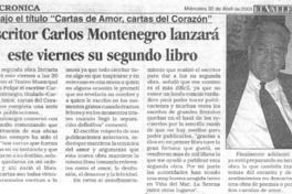 Escritor Carlos Montenegro lanzará este viernes su segundo libro.