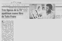 Tres figuras de la TV apadrinan nuevo libro de Toño Freire.