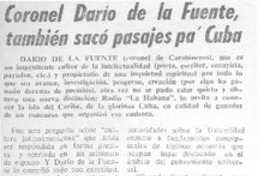 Coronel Darío de la Fuente también sacó pasajes pa' Cuba.