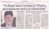 "Yo llegué hasta Carolina de Mónaco, pero nunca me metí a la "chimuchina" (entrevista)