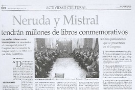Neruda y Mistral tendrán millones de libros conmemorativos