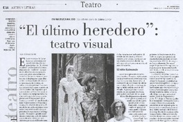 "El último heredero", teatro visual
