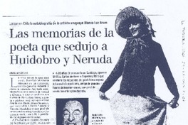 Las memorias de la poeta que sedujo a Huidobro y Neruda