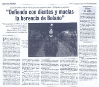 "Defiendo con dientes y muelas la herencia de Bolaño"
