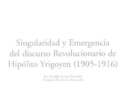 Singularidad y emergencia del discurso revolucionario de Hipólito Yrigoyen (1905-1916)