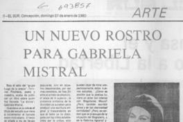 Un nuevo rostro para Gabriela Mistral