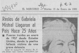 Restos de Gabriela Mistral llegaron al país hace 25 años.