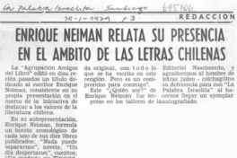 Enrique Neiman relata su presencia en el ámbito de las letras chilenas.