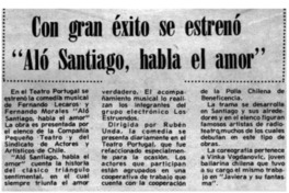 Con gran éxito se estrenó "Aló Santiago, habla el amor".