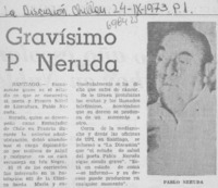Gravísimo P. Neruda.
