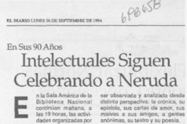 Intelectuales siguen celebrando a Neruda.