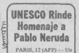 UNESCO rinde homenaje a Pablo Neruda.
