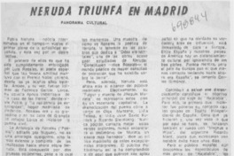 Neruda triunfa en Madrid.