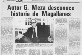 Autor G. Meza desconoce historia de Magallanes.