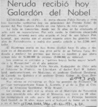 Neruda recibió hoy galardón del Nobel.