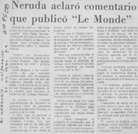 Neruda aclaró comentario que publicó "Le Monde".