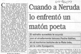 Cuando a Neruda lo enfrentó un matón poeta