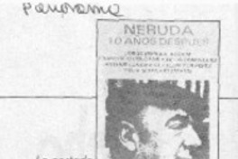 Neruda 10 años después