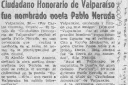 Ciudadano honorario de Valparaíso fue nombrado poeta Pablo Neruda.