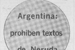 Argentina: prohiben textos de Neruda.