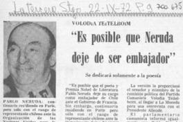 "Es posible que Neruda deje de ser embajador".