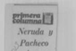 Neruda y Pacheco Areco