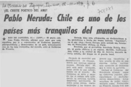 Pablo Neruda: Chile es uno de los países más tranquilos del mundo.