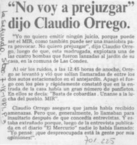 "No voy a prejuzgar" dijo Claudio Orrego.