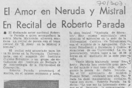 El Amor en Neruda y Mistral en recital de Roberto Parada.